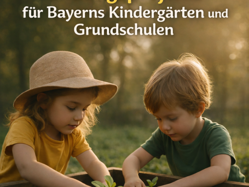 Bildungsprojekts für Bayerns Kindergärten und Grundschulen Bildungsprojekts für Bayerns Kindergärten und Grundschulen